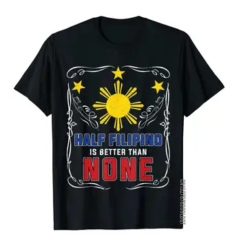 Pol Filipino Je Boljša Kot Nobena Filipini T-Shirt Vrhovi & Tees Najnovejše Noro Bombaž Mens T Shirt Hip Hop 0