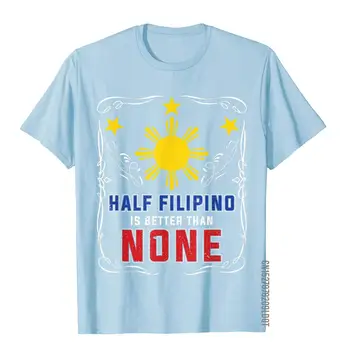 Pol Filipino Je Boljša Kot Nobena Filipini T-Shirt Vrhovi & Tees Najnovejše Noro Bombaž Mens T Shirt Hip Hop 3