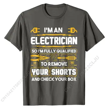 Smešno Elektrikar Darila - jaz sem Električar T-Shirt Majica Lepe Poletne Bombaž Vrhovi Mladih Moških Tees Crazy 1